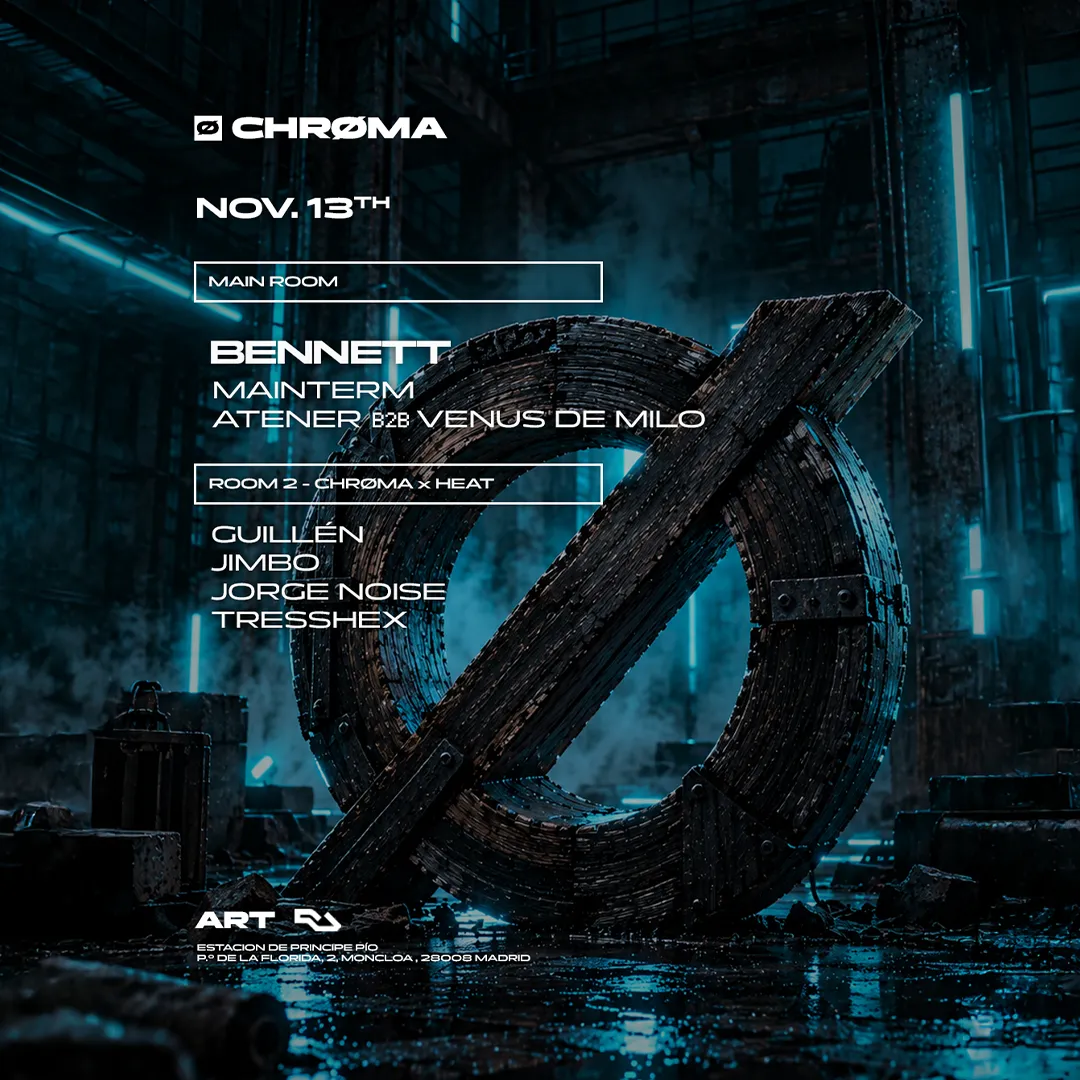 Flyer de CHRØMA: BENNETT en Art Club (Madrid), viernes 13 de noviembre de 2026