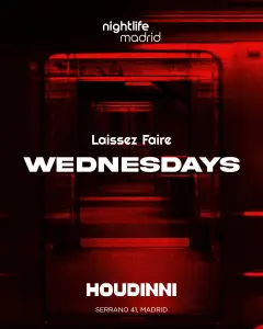 Flyer de HOUDINNI WEDNESDAYS - LAISSEZ FAIRE en Houdinni (Madrid), miércoles 21 de octubre de 2026