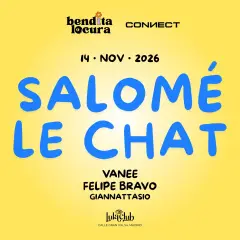Flyer de BENDITA LOCURA X CONNECT WITH SALOMÉ LE CHAT en Lula Club (Madrid), sábado 14 de noviembre de 2026