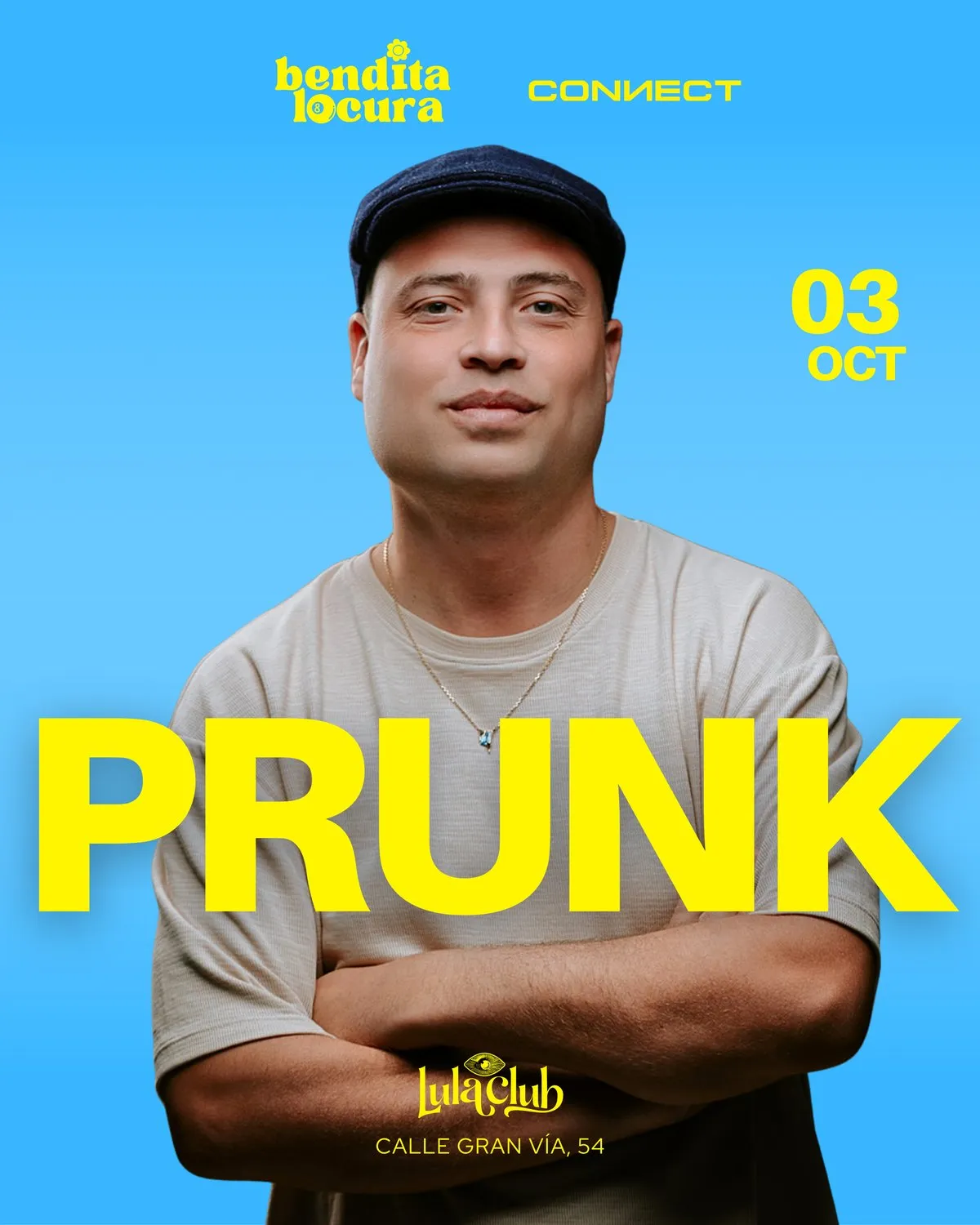Flyer for Bendita Locura x Connect with Prunk at Lula Club (Madrid), Saturday 3 October 2026