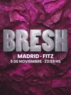 Flyer de BRESH x FITZ en Fitz Madrid (Madrid), jueves 5 de noviembre de 2026