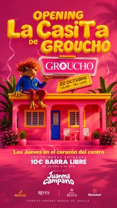 Flyer for OPENING LA CASITA DE GROUCHO UNIVERSITARIO SEVILLA at Groucho (Seville), Thursday 22 October 2026