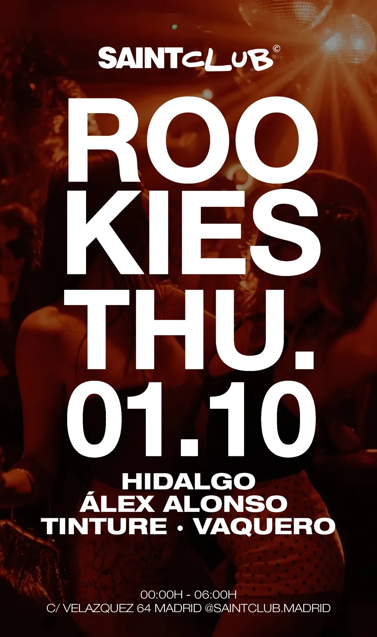 Flyer de SAINT CLUB X ROOKIES en Saint Club (Madrid), jueves 1 de octubre de 2026
