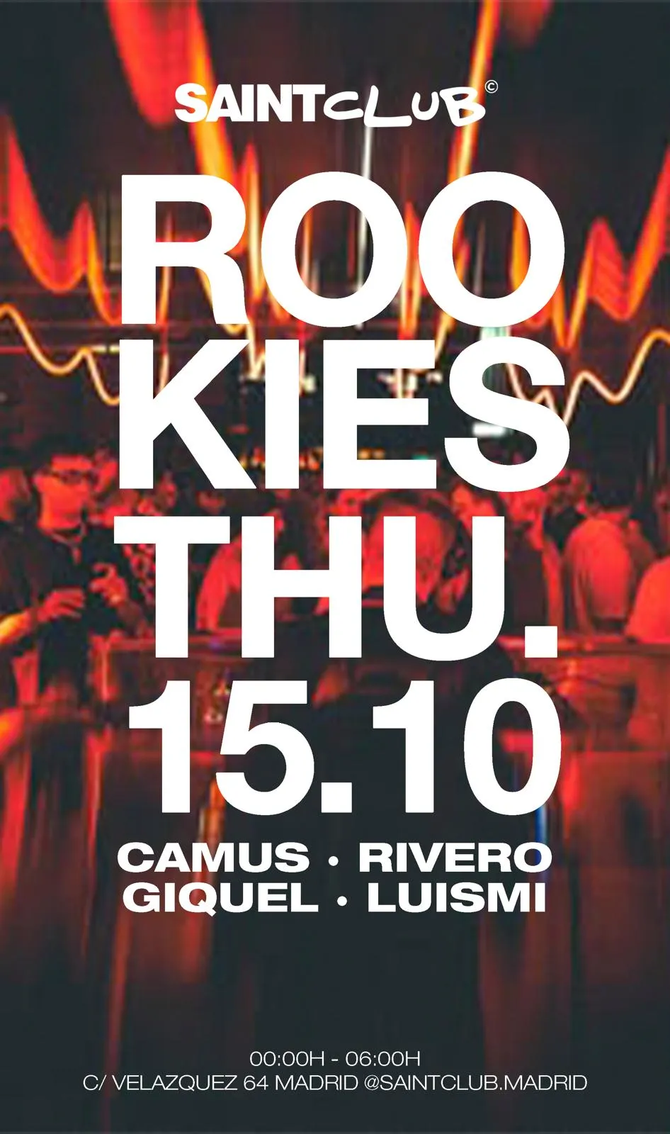Flyer for SAINT CLUB X ROOKIES at Saint Club (Madrid), Thursday 15 October 2026