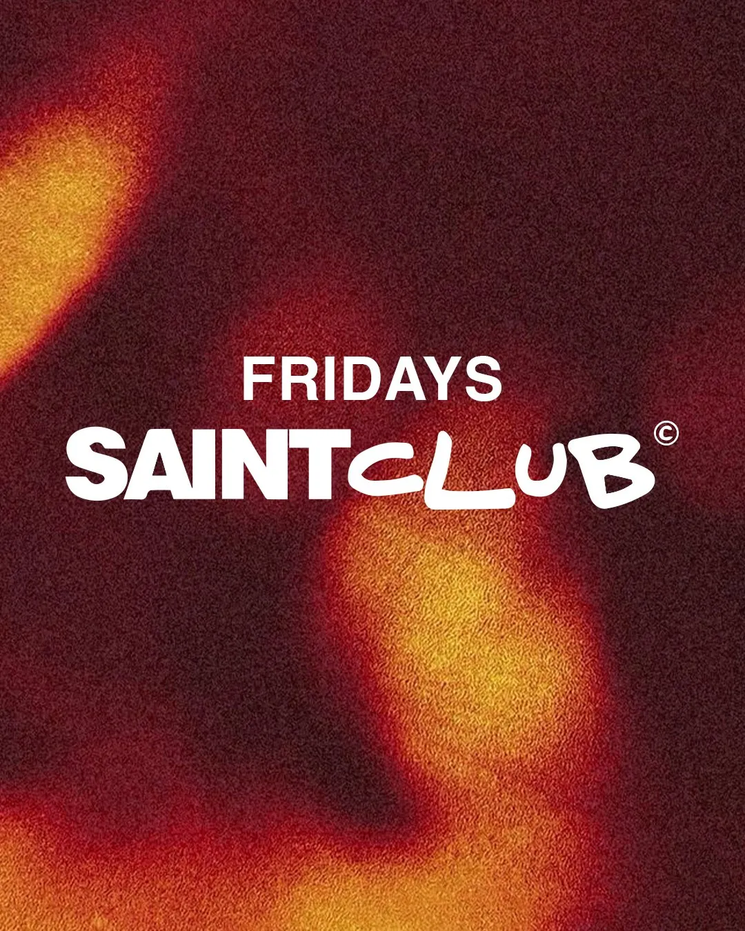 Flyer de SAINT CLUB FRIDAYS en Saint Club (Madrid), viernes 6 de noviembre de 2026
