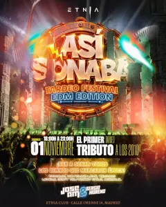 Flyer for Tardeo ASI SONABA EDM ED. by Jose AM at Etnia (Madrid), Sunday 1 November 2026