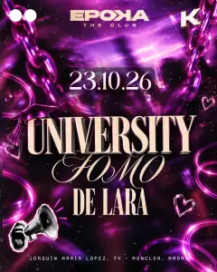 Flyer de UNIVERSITY FOMO en Epoka The Club (Madrid), viernes 23 de octubre de 2026