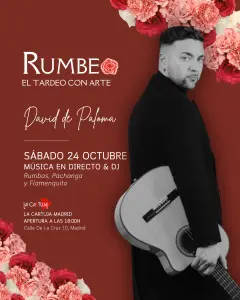 Flyer de TARDEO RUMBEO - ACTUACIÓN DAVID DE PALOMA en La Cartuja (Madrid), sábado 24 de octubre de 2026