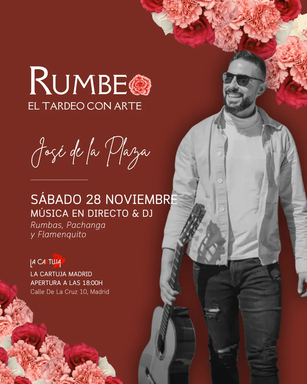 Flyer for TARDEO RUMBEO - ACTUACIÓN JOSÉ DE LA PLAZA at La Cartuja (Madrid), Saturday 28 November 2026