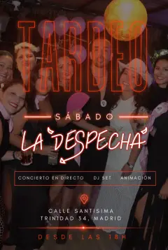 Flyer for TARDEO LA DESPECHÁ at La Despechá (Madrid), Saturday 10 October 2026