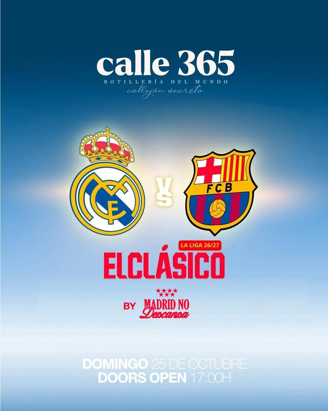Flyer de CALLE 365 X EL CLASICO MATCH PARTY en Madrid No Descansa (Madrid), domingo 25 de octubre de 2026