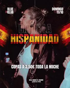 Flyer de HISPANIDAD 🇪🇸/ COPAS A 3,5€ en Blue Club (Madrid), domingo 11 de octubre de 2026