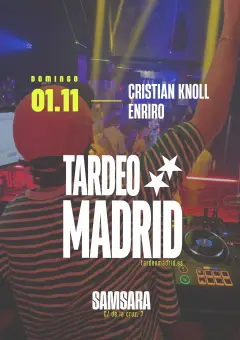 Flyer de TARDEO MADRID en Samsara (Madrid), domingo 1 de noviembre de 2026