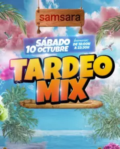 Flyer de TARDEO MIX en Samsara (Madrid), sábado 10 de octubre de 2026