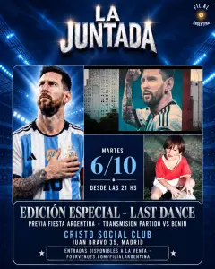 Flyer for LA JUNTADA · EDICIÓN ESPECIAL LAST DANCE 🇦🇷 at Filial Argentina (Madrid), Tuesday 6 October 2026