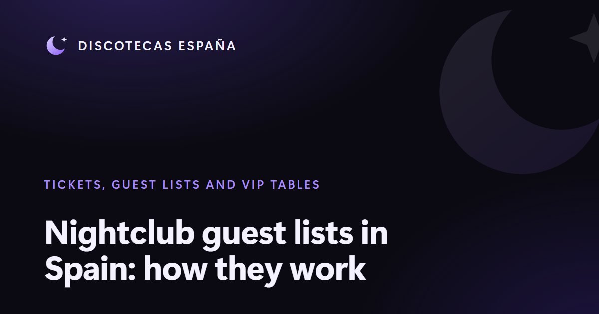 Nightclub guest lists in Spain: how they work