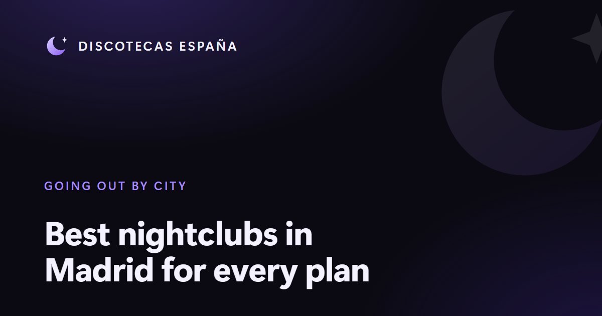 Best nightclubs in Madrid for every plan